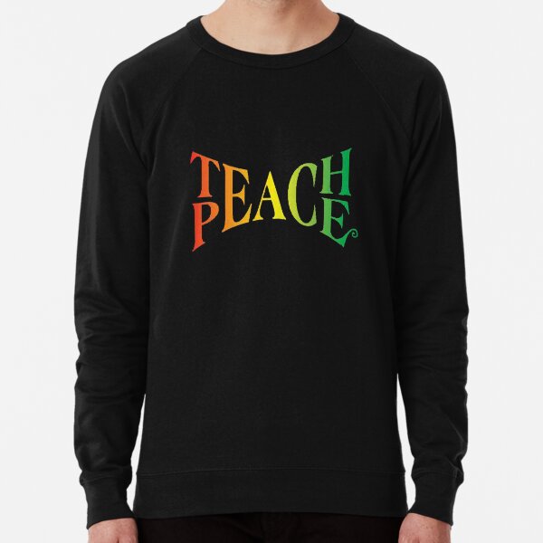 Teach Peace Lightweight Sweatshirt