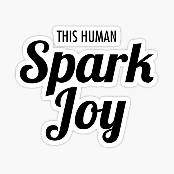 Item preview, This Human Spark Joy designed and sold by HuskyDaikazoku.