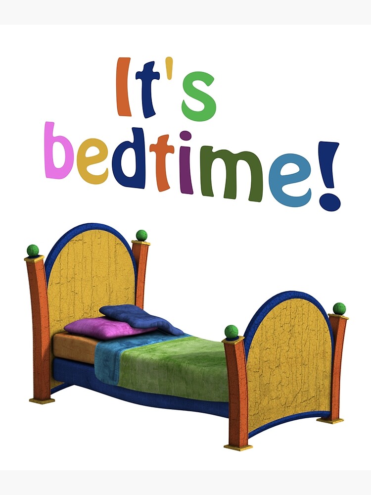 "It's bedtime!" Poster by VMSSchneider Redbubble