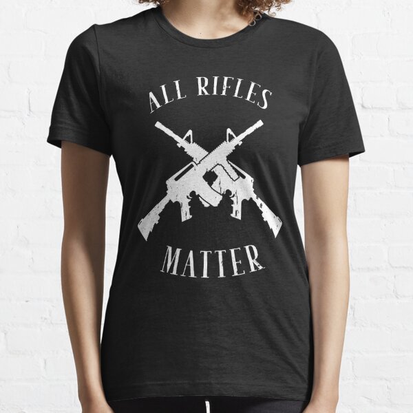 All Guns Matter T Shirts Redbubble - roblox homeland security shirt