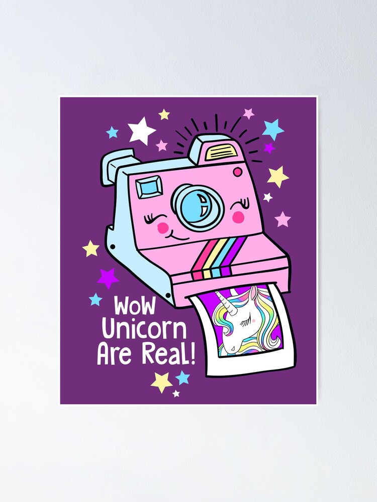 "Unicorns are Real" Poster by machmigo Redbubble
