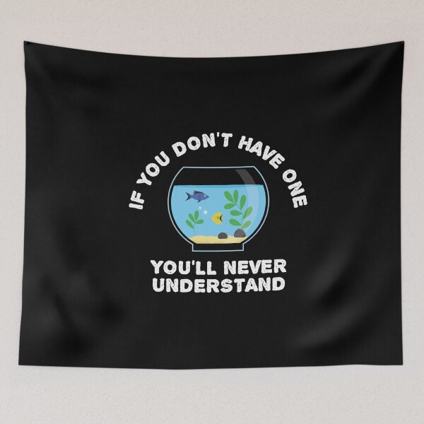 Item preview, If You Don´t Have one Aquarium designed and sold by MooonTees.