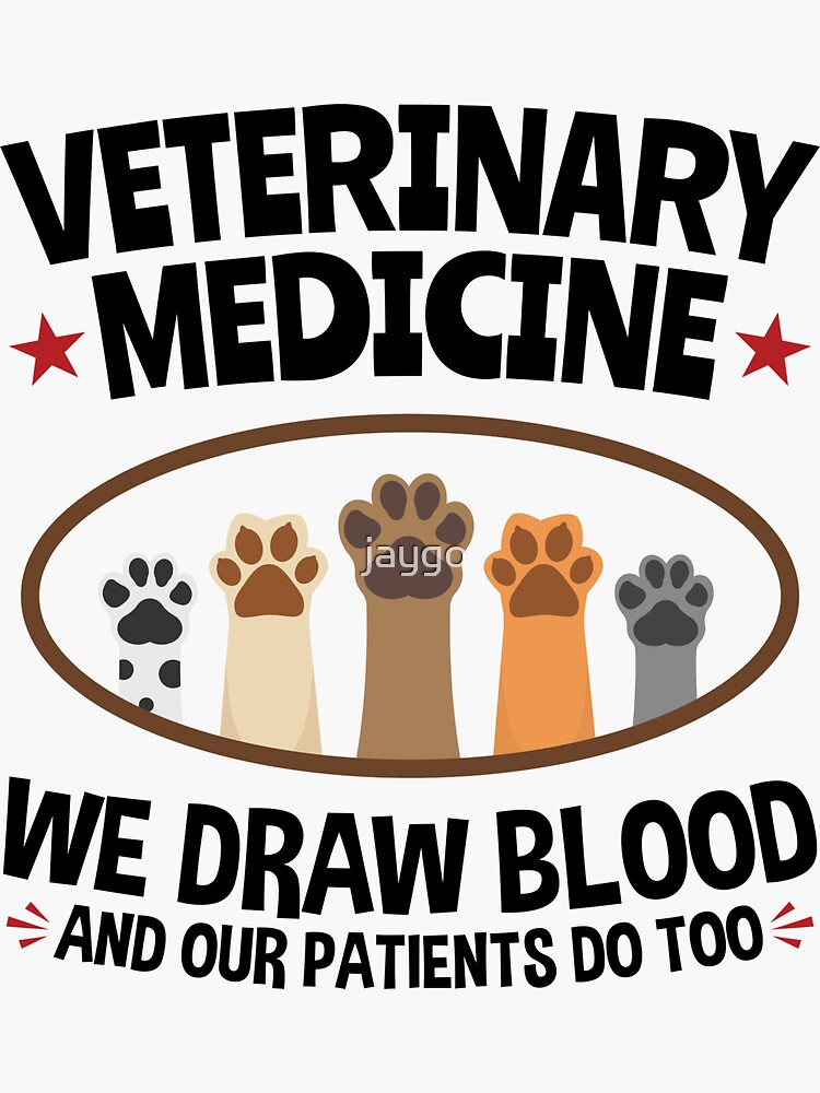 "Veterinary Medicine Vet Tech We Draw Blood And Our Patients Do Too