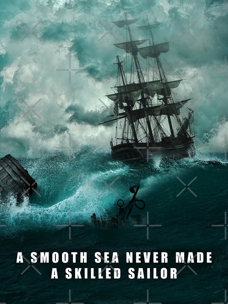 Smooth Sea Never Made A Skilled Sailor Quote Greeting Card By Successhunters Redbubble