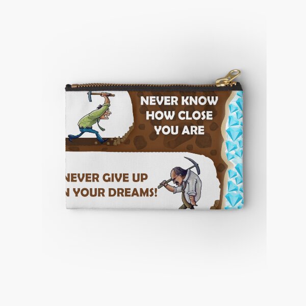 Item preview, Never Give Up On Your Dreams Digging for Diamonds designed and sold by SuccessHunters.