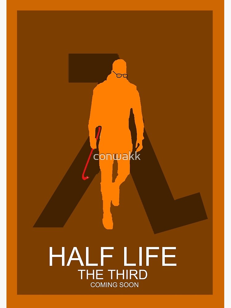 "Half Life 3 Film Poster" Art Print for Sale by conwakk | Redbubble