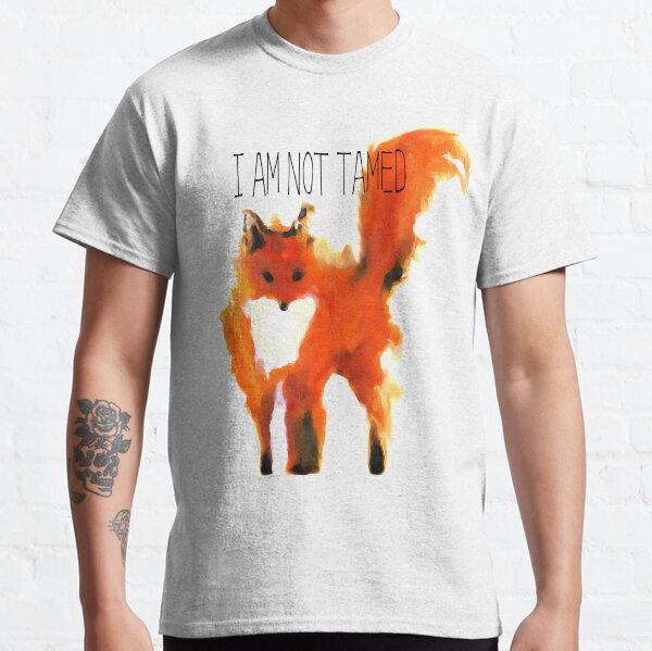 I Am Not Tamed - Fox Art Classic T-Shirt