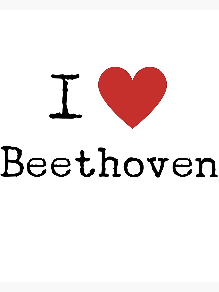 I Love Beethoven | Greeting Card