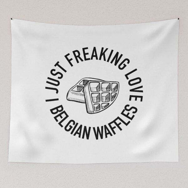 Item preview, I Just Freaking Love Belgian Waffles Love Food Gift For Foodies designed and sold by frankiewillie.