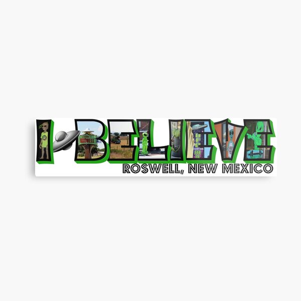 I Believe Roswell New Mexico Big Letter Metal Print