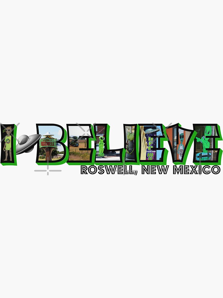 I Believe Roswell New Mexico Big Letter by ButterflysAttic