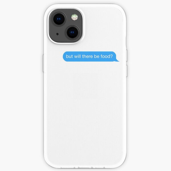 aber wird es essen geben? Text iPhone Flexible Hülle