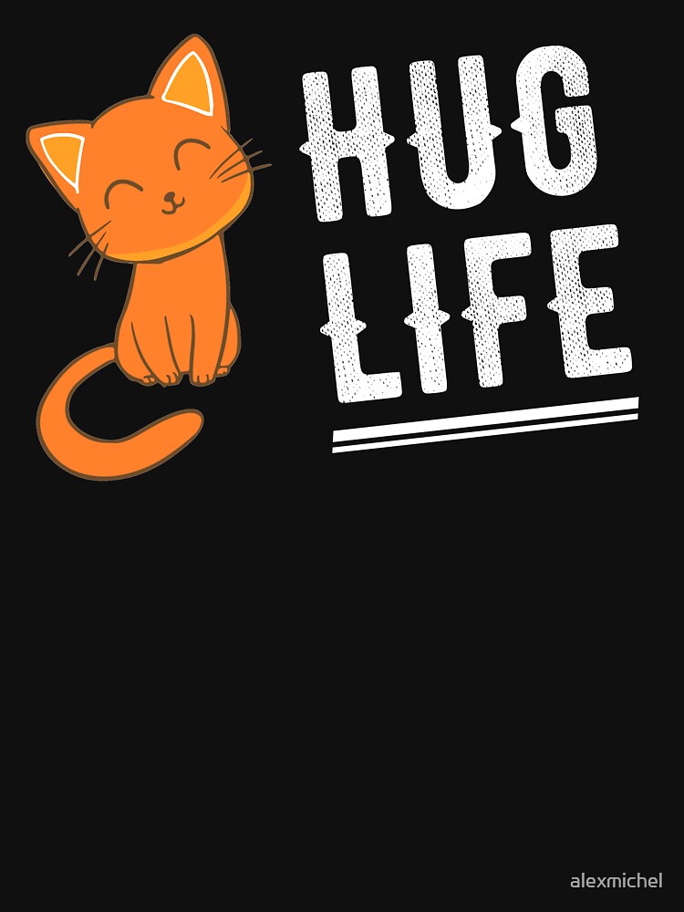 hug life kitten shirt