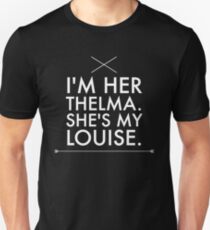 Ich bin ihr Thelma, sie ist meine Louise Slim Fit T-Shirt