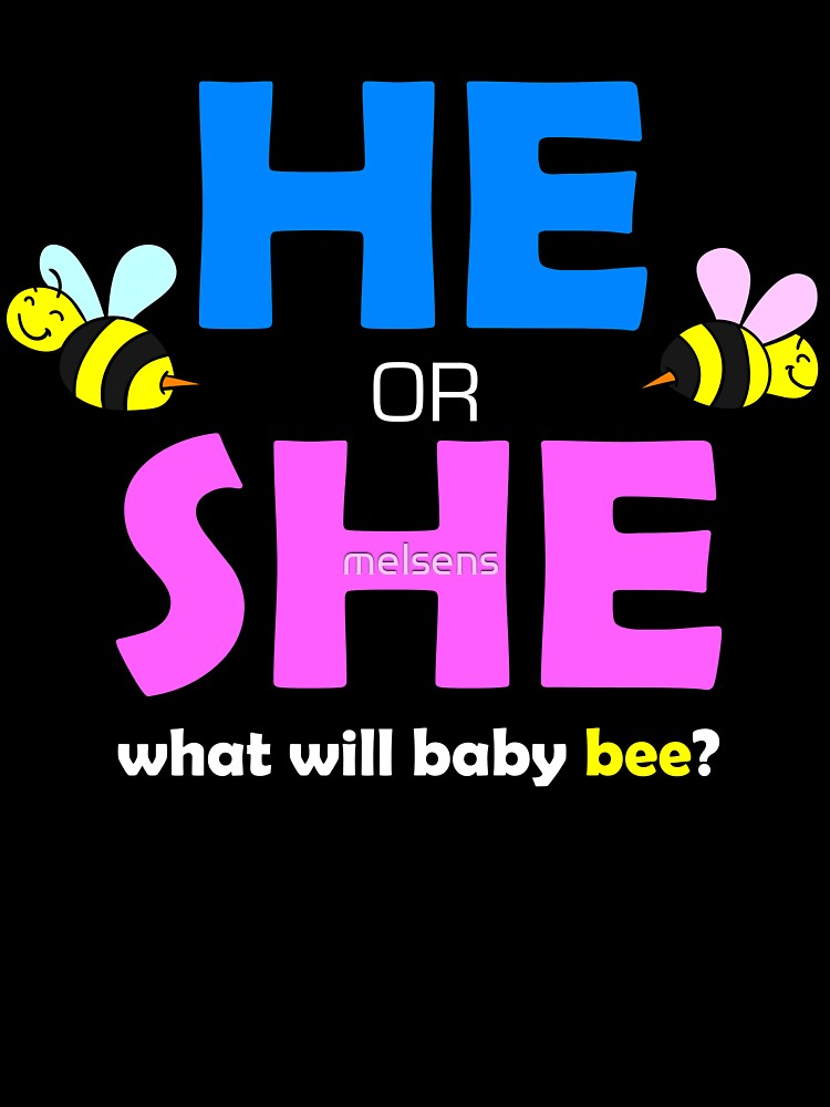 He Or She What Will Baby Bee Baby Shower Pregnancy Gift Kids T Shirt By Melsens Redbubble