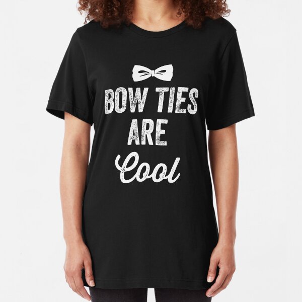 Bow ties are cool Slim Fit T-Shirt