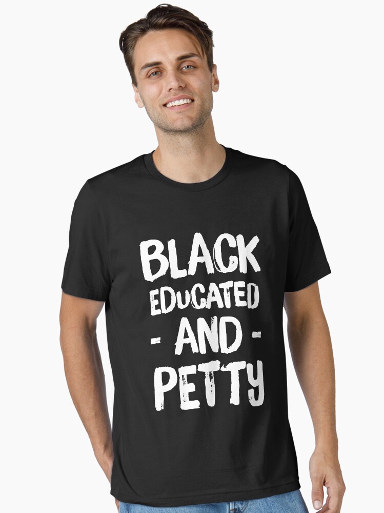 Black educated and petty