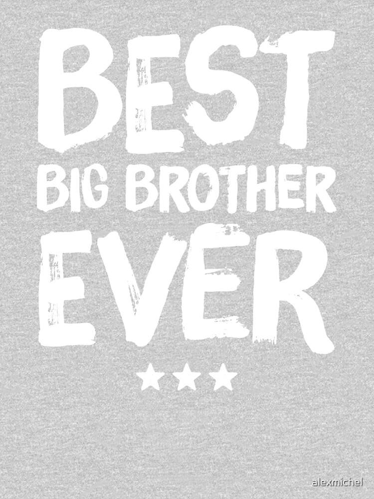 Best big brother ever - funny big brother by alexmichel