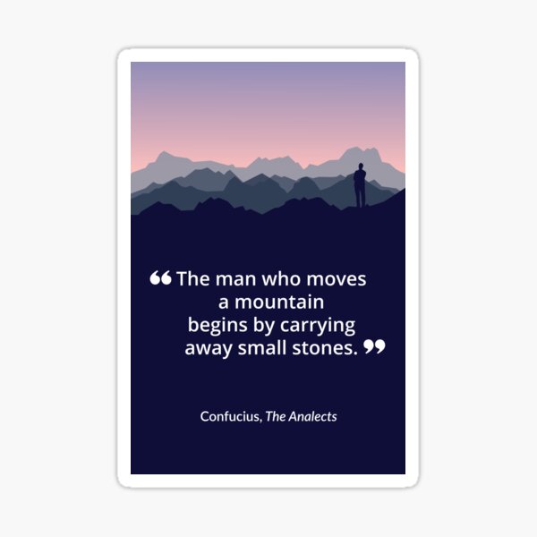 Item preview, The man who moves a mountain begins by carrying away small stones. designed and sold by proofreading.