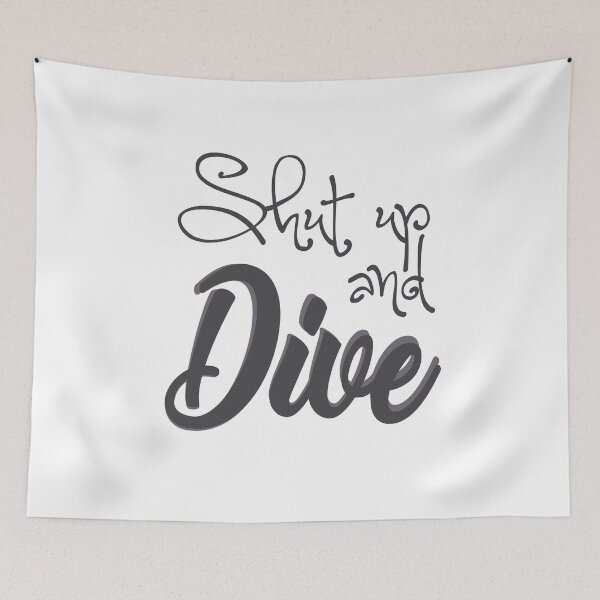 Item preview, Shut up and Dive - Scuba Diving - Diver designed and sold by AndiHK.