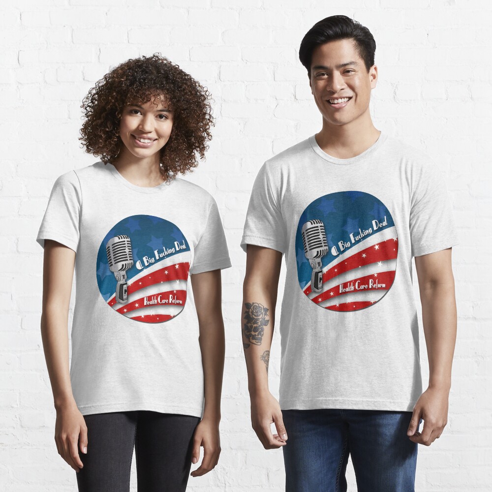 Health Care Reform Essential T-Shirt