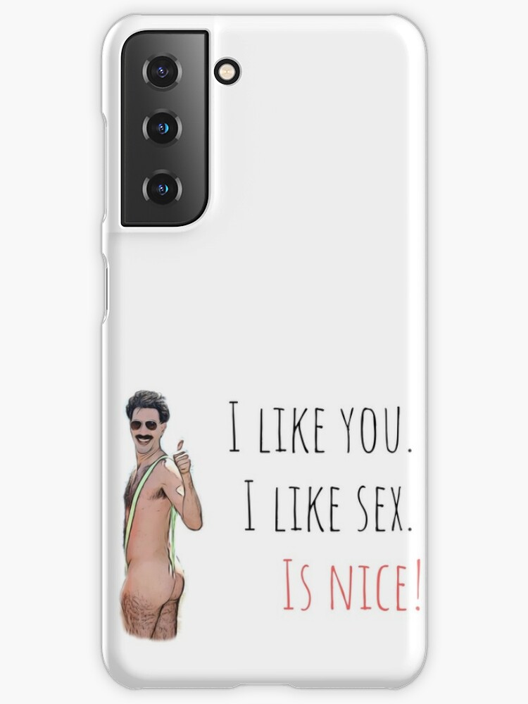 Borat I like you I like sex is nice Funny saying quote good  