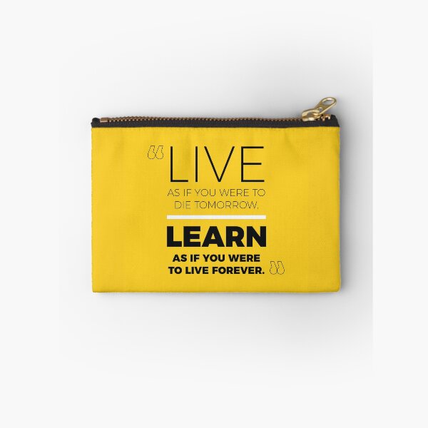 Item preview, Live as if you were to die tomorrow. Learn as if you were to live forever. designed and sold by proofreading.