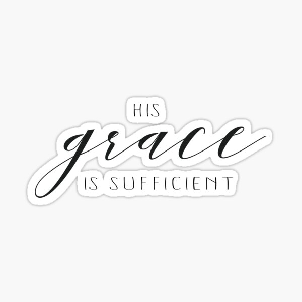 His Grace Is Enough Stickers PNG