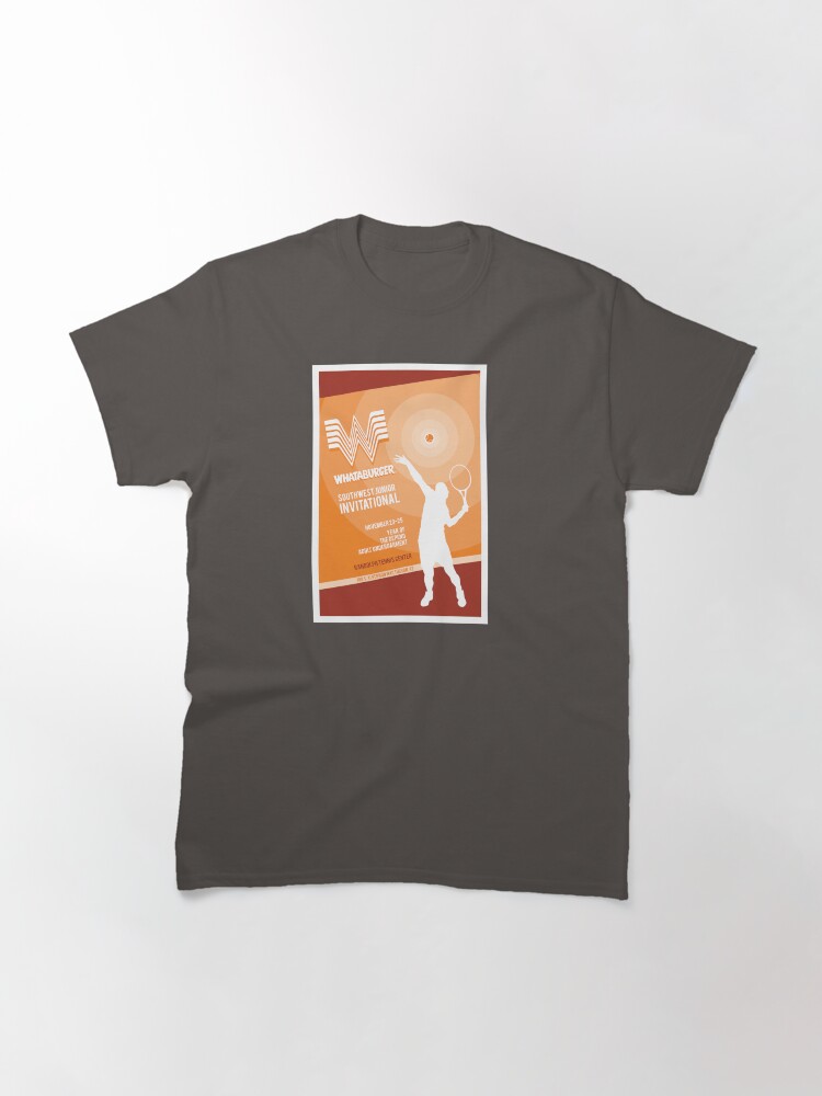 Thumbnail 3 of 7, Classic T-Shirt, Whataburger Junior Invitational - Infinite Jest designed and sold by cwayers.