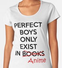 Camiseta premium para mujer Los chicos perfectos solo existen en ANIME.
