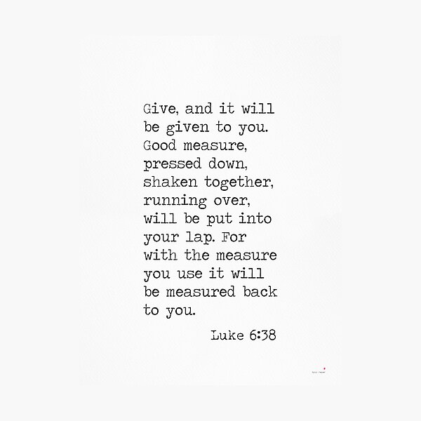 Item preview, Luke 6:38 designed and sold by epicpaper quotes.