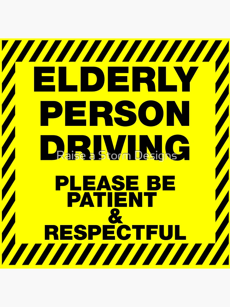 Elderly Driver Please Be Patient Window Sucker Sign, Blue, one