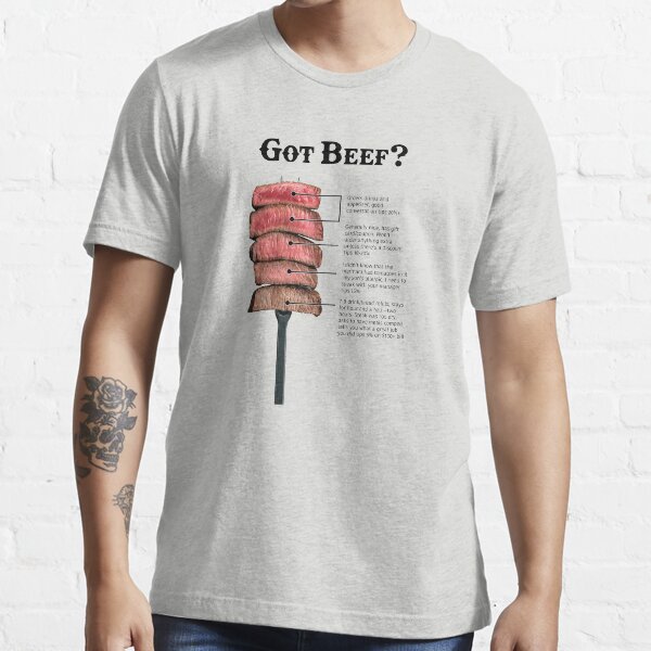 "Got Beef?" Tshirt by masseyman10 Redbubble beef tshirts steak