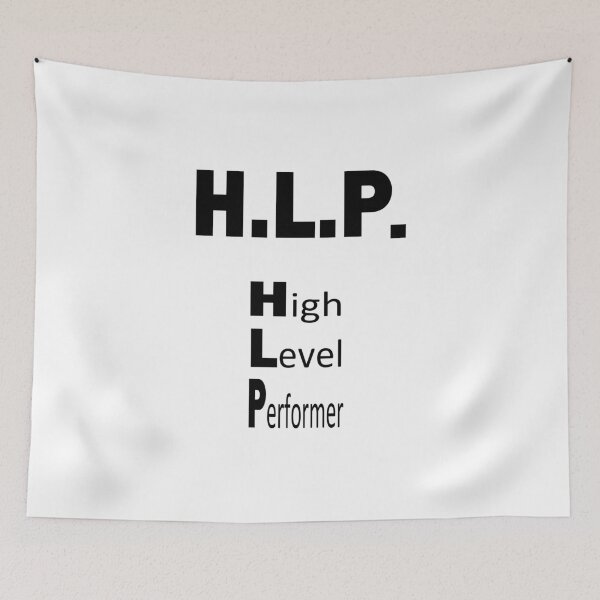 Item preview, HLP high level performer job work funny saying funny sayings humor gift designed and sold by Mark Sukra.