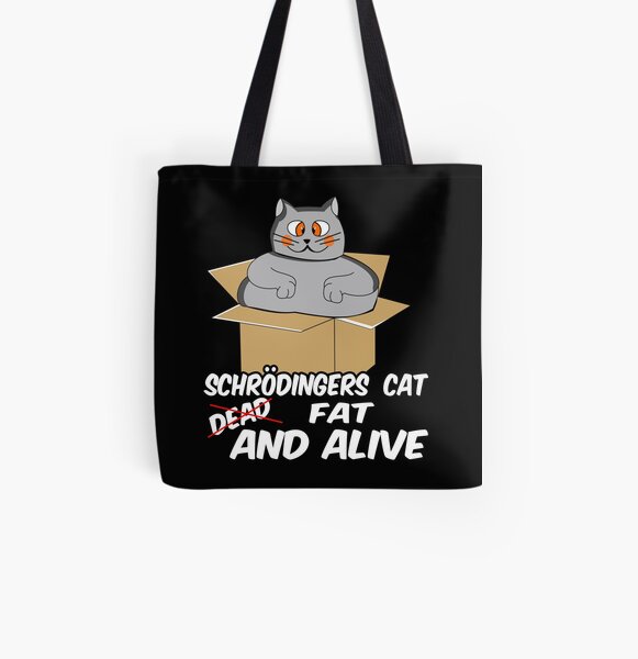 schrödingers katze schroedinger geschenk fett witz Allover-Print Tote Bag