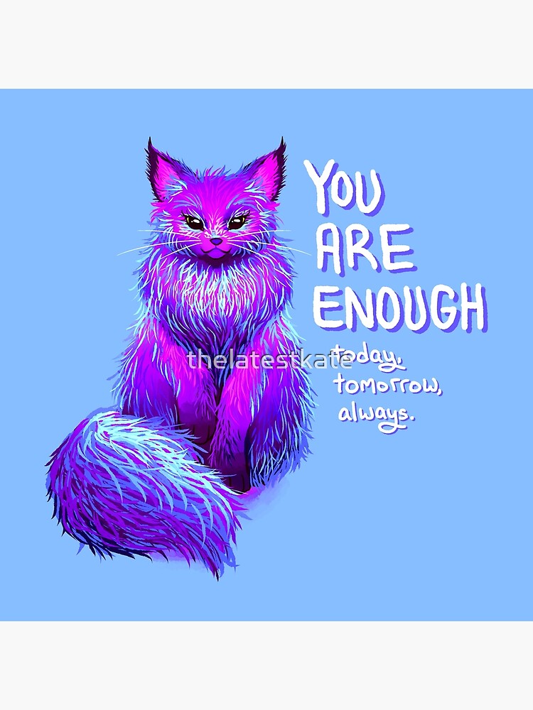 YOU ARE ENOUGH Magical Maine Coon Cat by thelatestkate