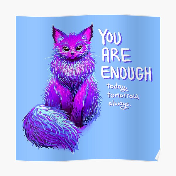 YOU ARE ENOUGH Magical Maine Coon Cat Poster