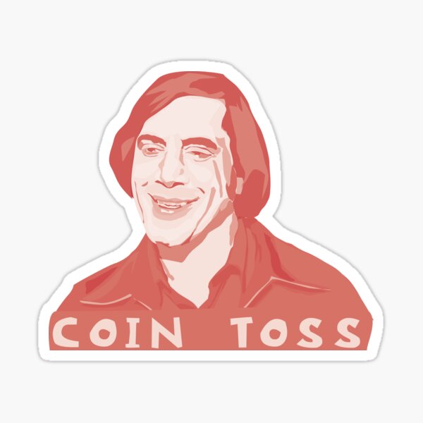 Anton Chigurh - coin toss Sticker