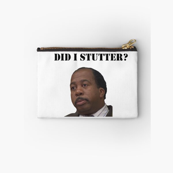 Item preview, did i stutter? designed and sold by theuniverseofus.