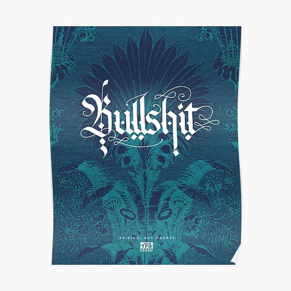 Bullshit, Baby. Poster