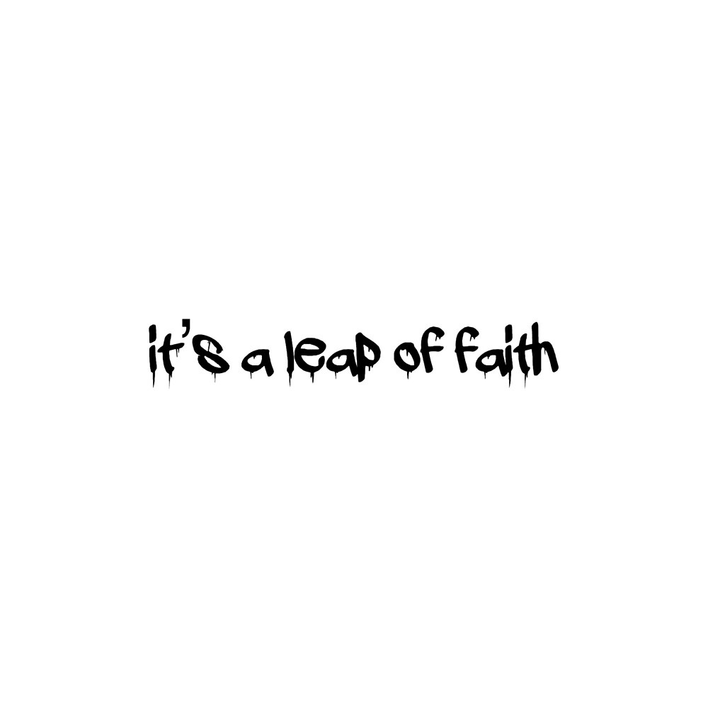 it-s-a-leap-of-faith-by-proudriff-redbubble