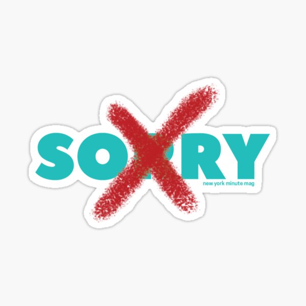 Not sorry Sticker