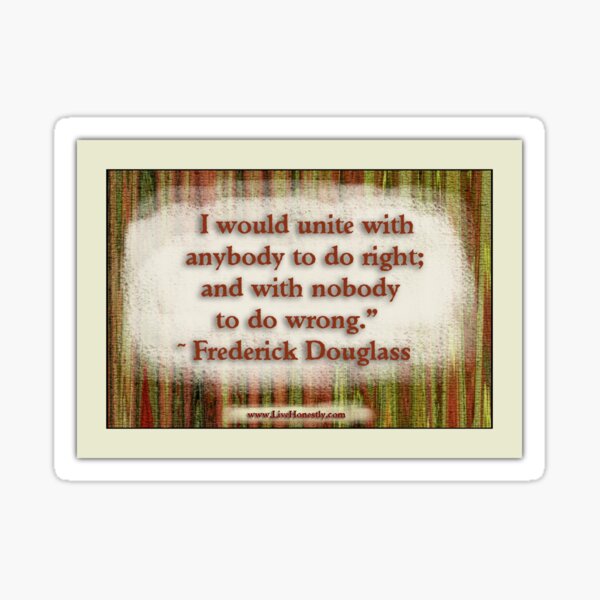 Frederick Douglass Quote Sticker