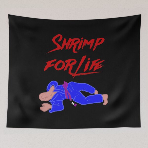 Item preview, Jiu Jitsu Shrimp For Life designed and sold by Maelyn-Couch.