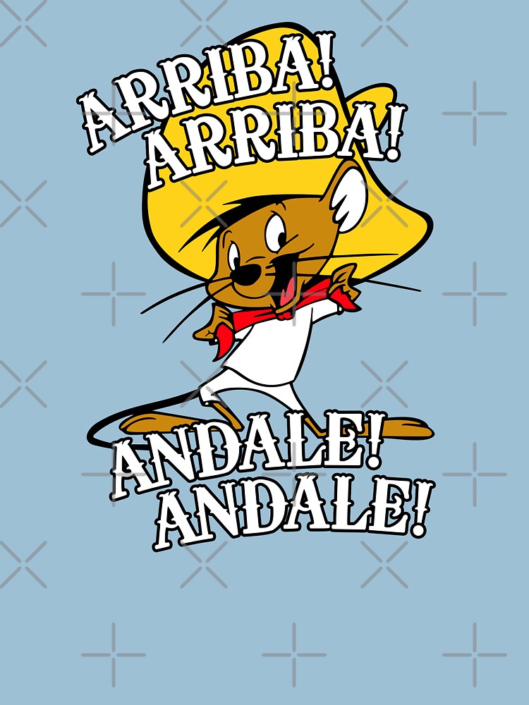 "Andale Arriba Speedy Shirt, Sticker, Hoodie, Mask" Tshirt by TVEye