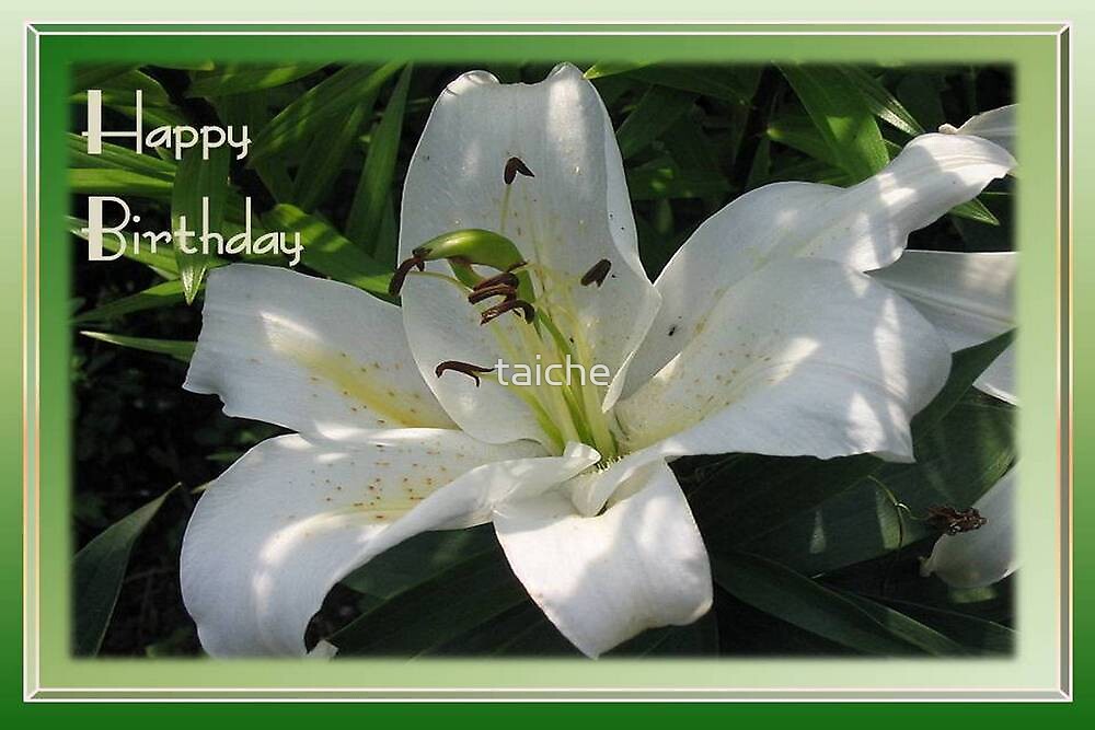 "Happy Birthday Greeting Card With A White Lily " by taiche Redbubble