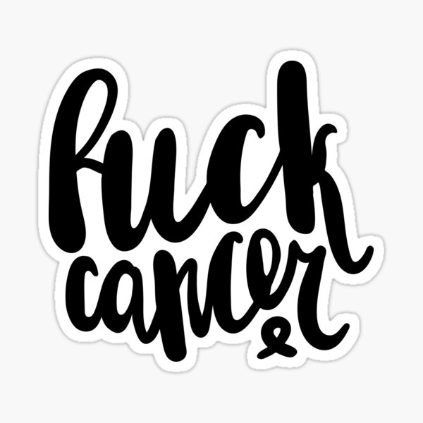 F*uck Cancer Sticker