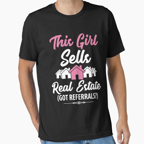 Item preview, This girl sells real estate got referrals ? funny realtor designed and sold by Captain Mood.