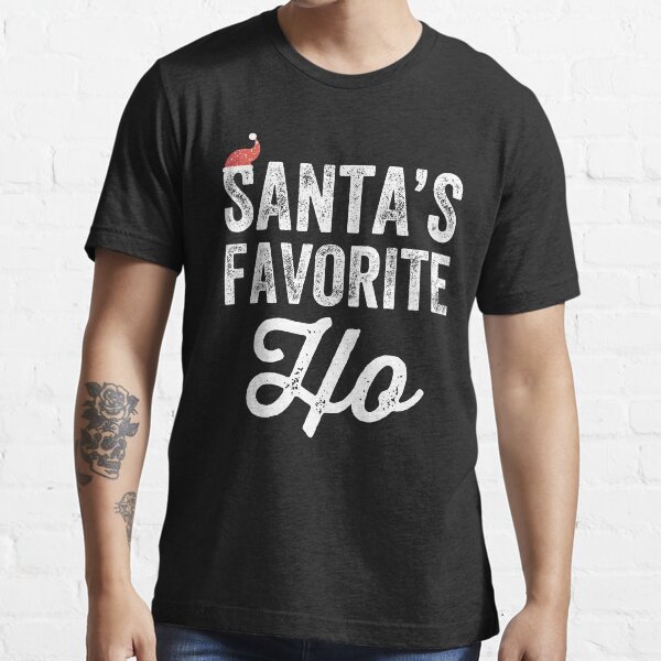 "Santa's favorite Ho santa christmas" Tshirt for Sale by alexmichel