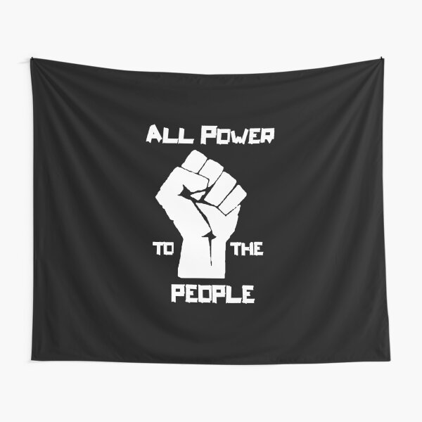 ALL POWER TO THE PEOPLE Panthers Party civil rights Tapestry